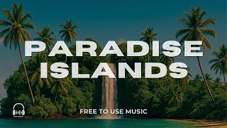 EuGenius – Paradise Islands (Official) · Deep House · Free to Use / CC-BY Music for Creators