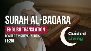 Surah Al-Baqarah [1:20] with English Translation | Shaykh Sudais Recitation