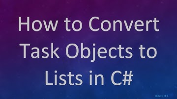 How to Convert Task Objects to Lists in C#