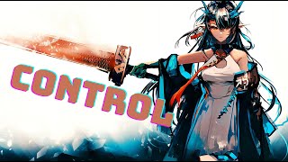 Nightcore - Control (Lyrics)