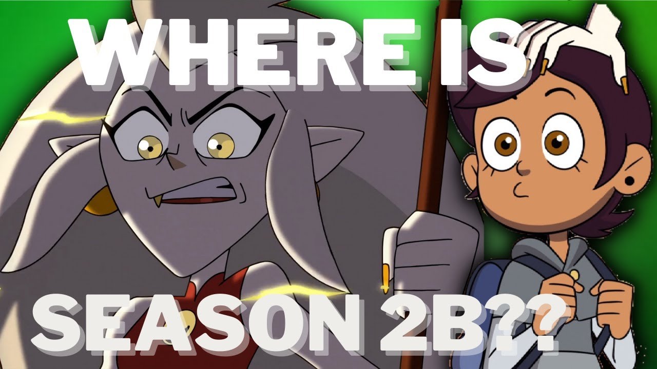 The Owl House Season 2B is Coming! YouTube