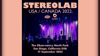 Stereolab 2022-09-17 San Diego Observatory North Park (live, full concert)