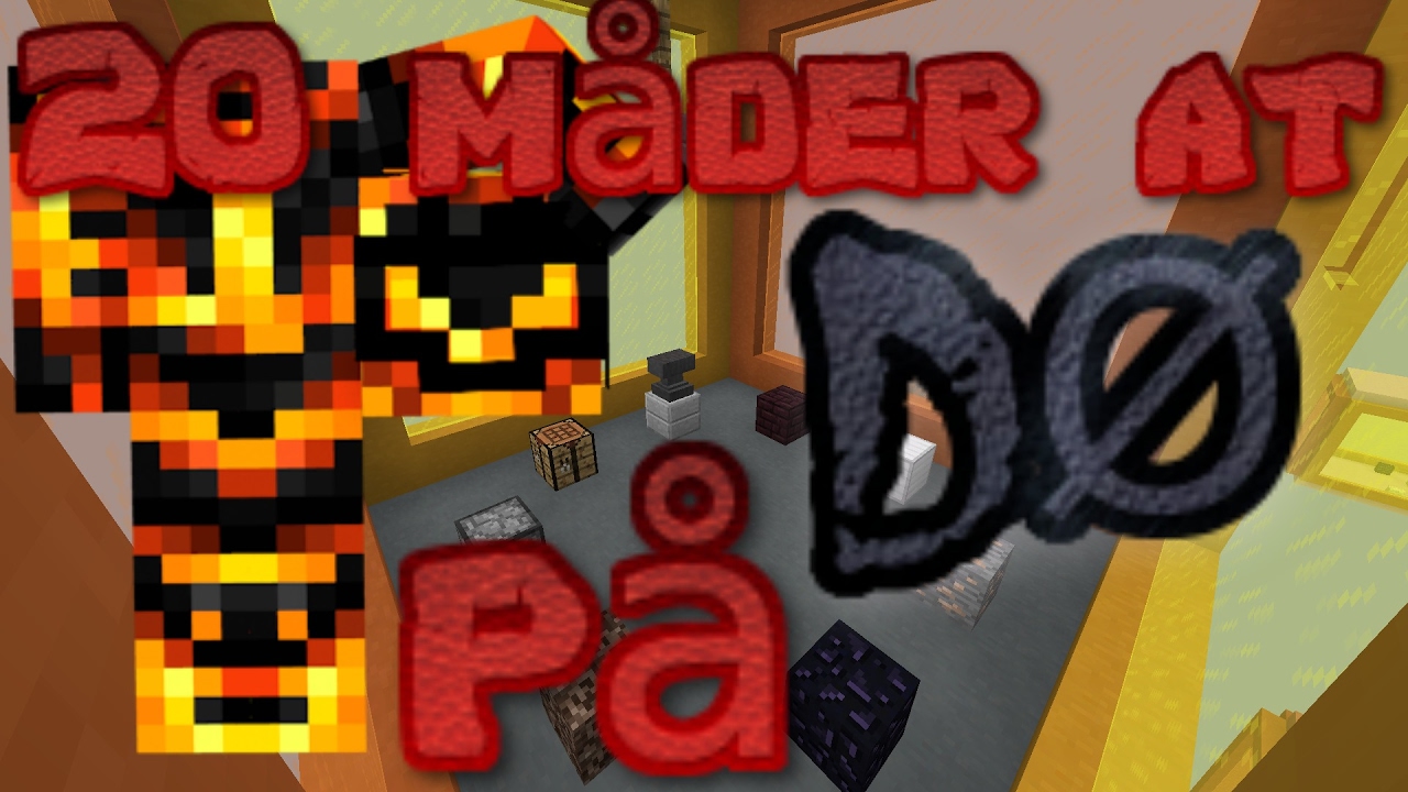 20 MÅDER AT DØ PÅ!?