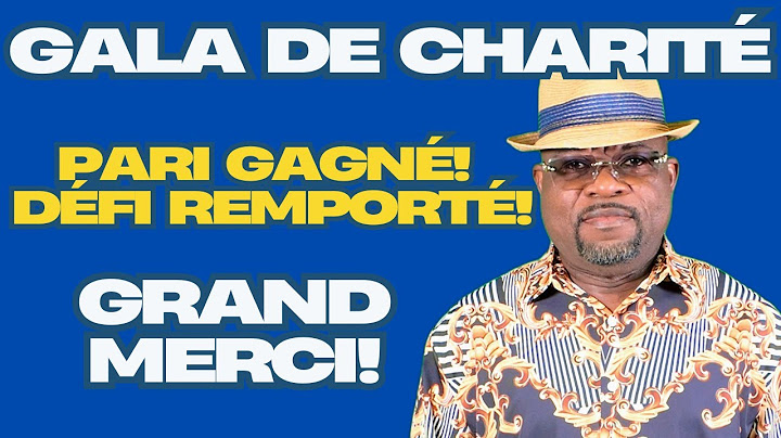GALA DE CHARITÉ POUR MAWANGA : PARI GAGNÉ MALGRÉ LES OBSTACLES ET MENACE D'ANNULATION. PREUVES!