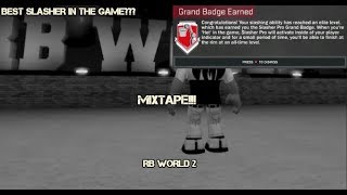 Rb World 2 Best Slasher In The Game?? Mixtape Paaatv