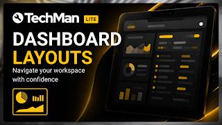 How To Use The Techman Dashboard Layouts Explained