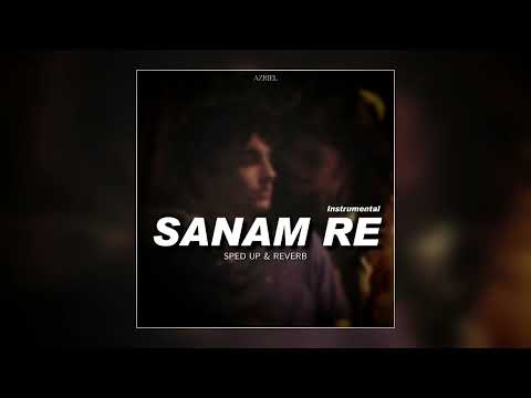 Sanam Re (Instrumental) 『Sped Up & Reverb』