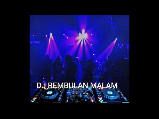 DJ REMBULAN MALAM SLOW ROCK DJ TESSA MORENA TERBARU ARIEF class=