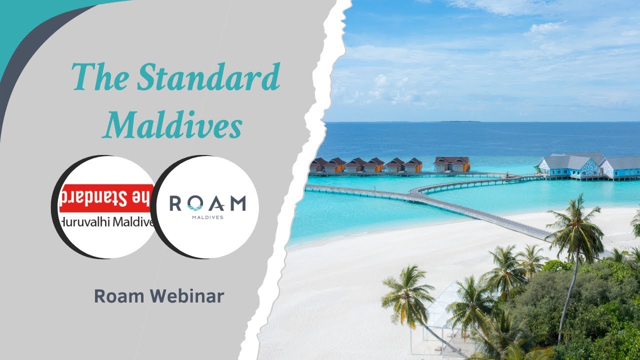 Roam Webinar | Standard Huruvalhi Maldives