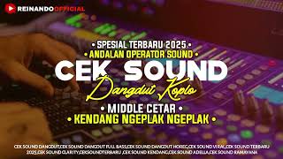 Download Lagu CEK SOUND DANGDUT KOPLO FULL BASS GLERR TERBARU 2025 ( MIDDLE LANTANG ) MP3 Download Lagu CEK SOUND DANGDUT KOPLO FULL BASS GLERR TERBARU 2025 ( MIDDLE LANTANG ) MP3