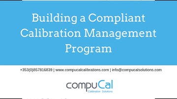 Webinar: Building a Compliant Calibration Management Program