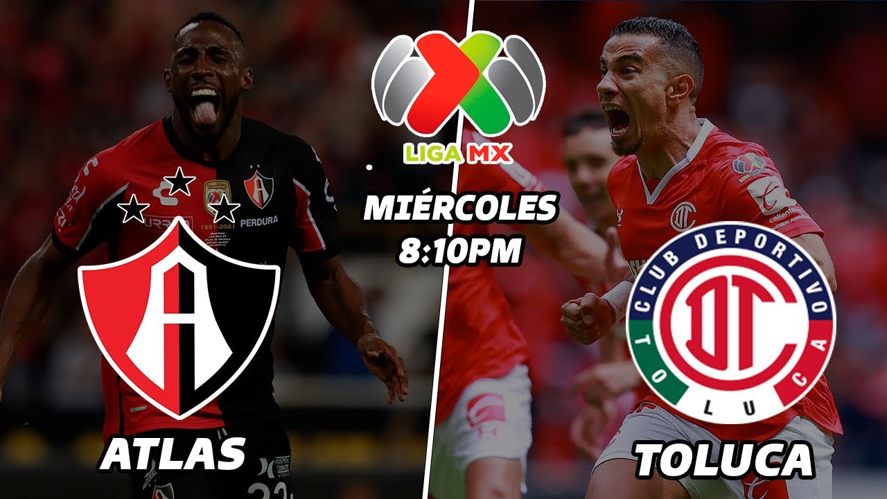 ATLAS VS TOLUCA | ¿DONDE VER EN VIVO? | JORNADA 1 LIGA MX CLAUSURA 2023 ...