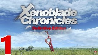 Xenoblade Chronicles Definitive Edition Gameplay Walkthrough Part 1 (Switch)