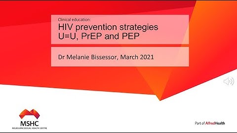 Clinical education:  HIV prevention strategies   U=U, PrEP and PEP