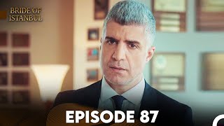 Bride of Istanbul - Episode 87 (English Subtitles)