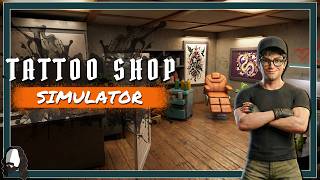 HEUTE GESTOCHEN, MORGEN BEREUT! - TATTOO SHOP SIMULATOR -...