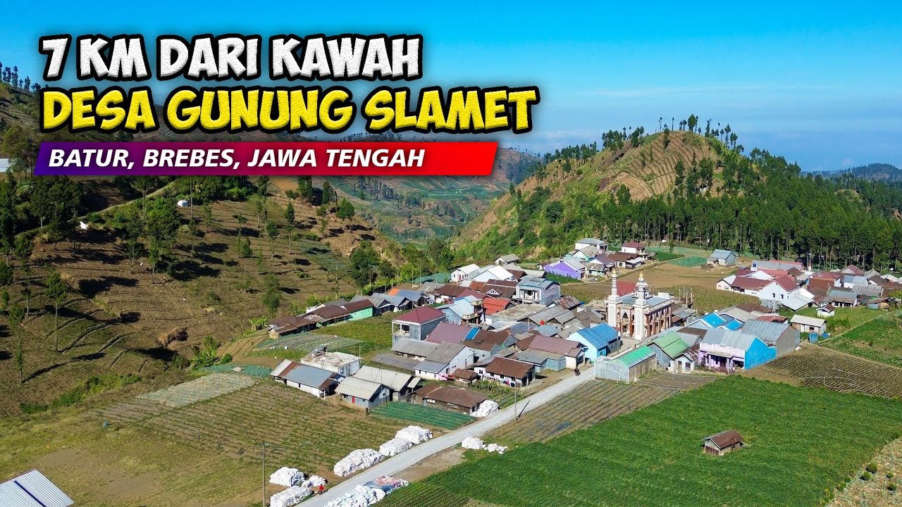 7 KM DARI PUNCAK GUNUNG SLAMET !! Episode Terakhir Ekspedisi Pedesaan Gunung Slamet, Brebes