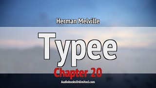 Typee Audiobook Chapter 20