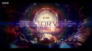 Doctor Who: Flux - 2021 (Series 13) - Official Opening Theme