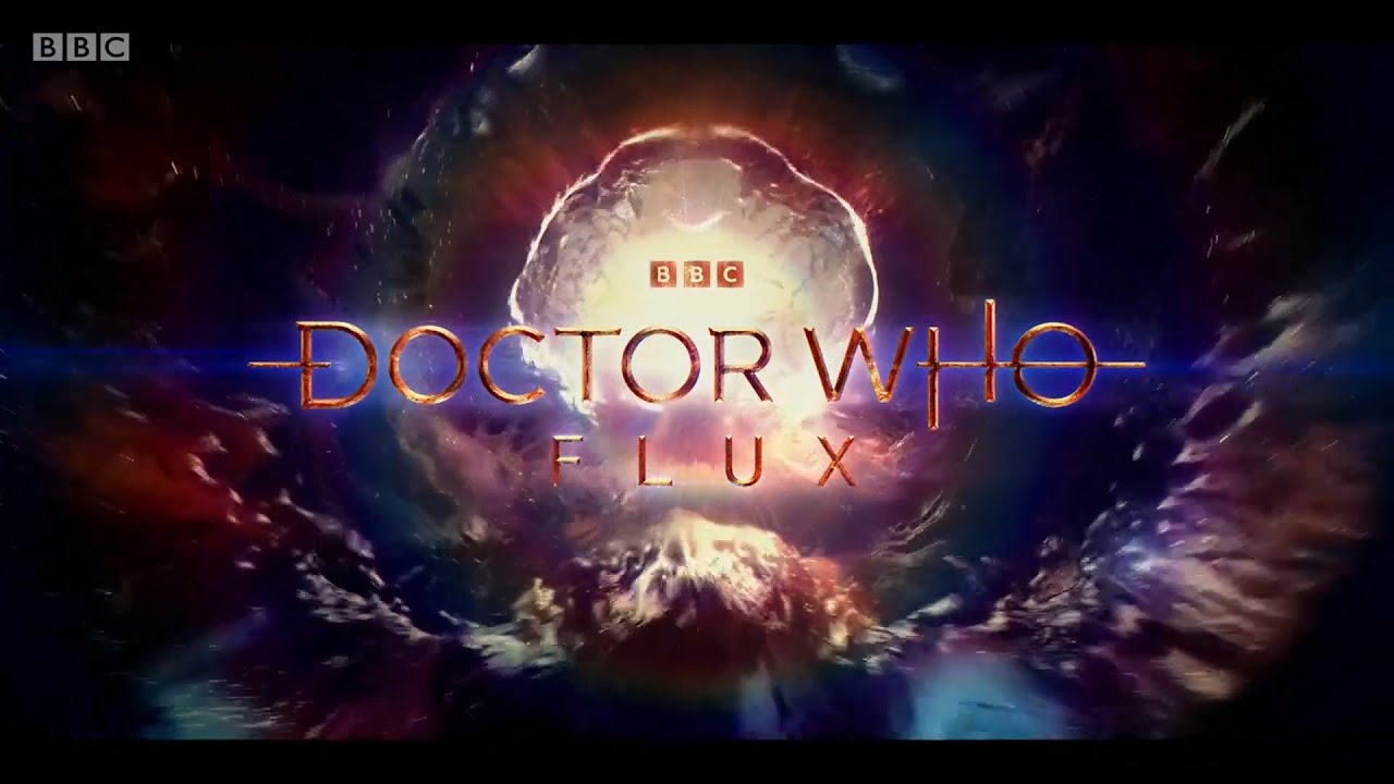 Doctor Who: Flux - 2021 (Series 13) - Official Opening Theme - YouTube