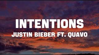 Justin Bieber - Intentions(Lyrics) ft Quavo