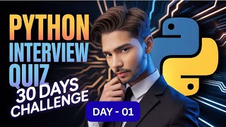 Python Quiz Challenges||Day-01||Python Practice Set||Interviews Questions For Python||Python Quiz