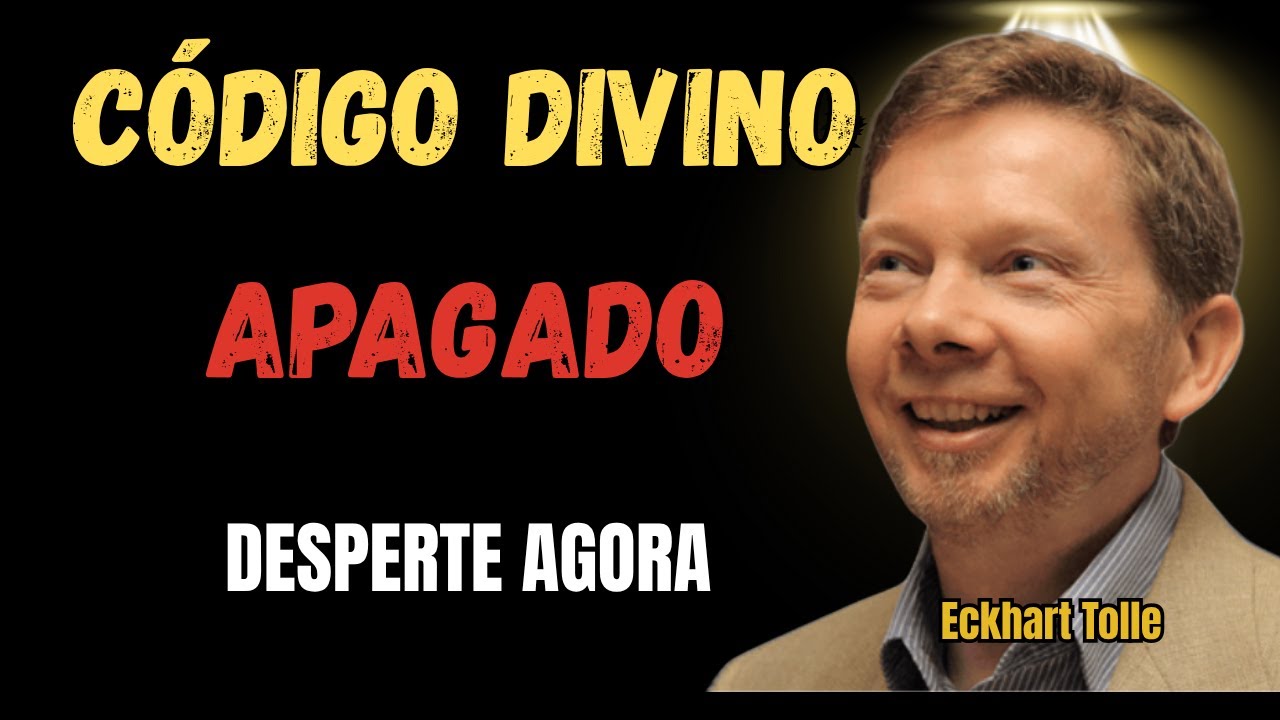O Código Esquecido da Bíblia que Desperta o Divino em Você | Eckhart Tolle