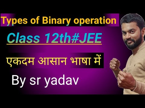 Types of Binary operation class12th #JEE#Advanced# - YouTube