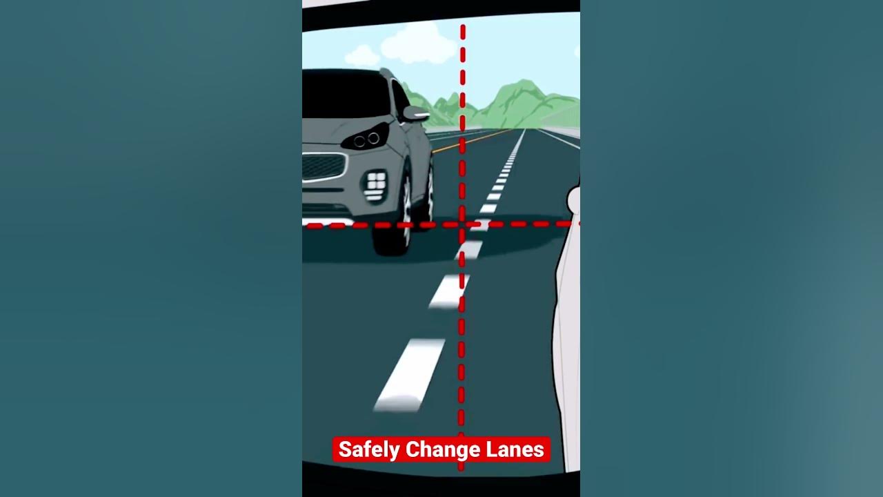 How to Change Lanes Safely How to Change Lanes Safely