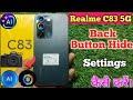 Realme C83 5G back button change, Realme C83 5G back button setting, Realme C83 5G gesture setting