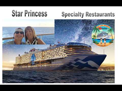 Star Princess Specialty Restaurants (a full review)