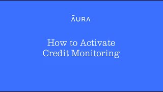 How to Activate Credit Monitoring | Aura screenshot 3