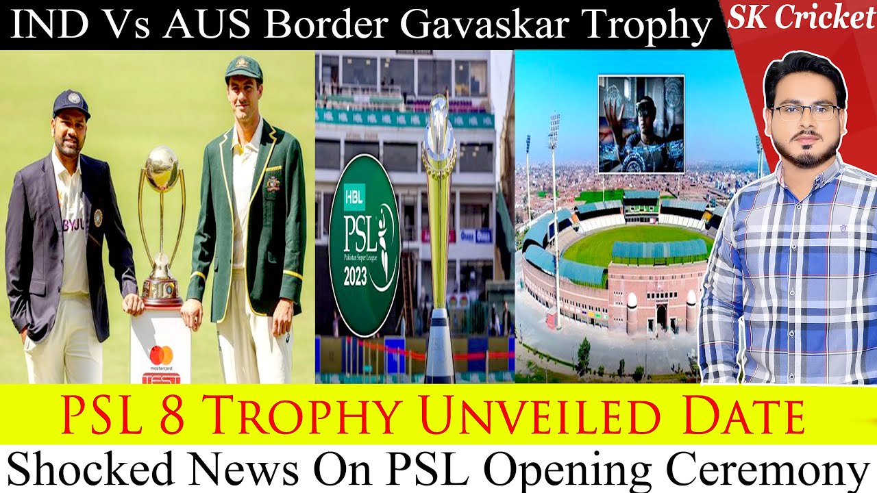 IND Vs AUS || PSL 7 Trophy Unveiled Date || Shocked News On PSL Opening Ceremony ||