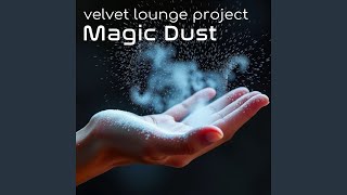 Magic Dust
