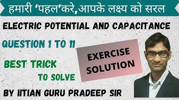 Class 12 Physics  NCERT Solutions|Chapter 2|   Q 2.1 to Q 2.11 By IITian
