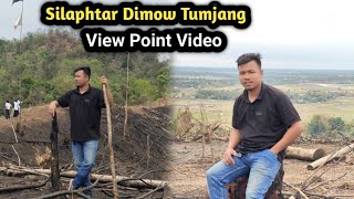 Silaphtar Dimow Tumjang View Point Video. Karaibari Aao