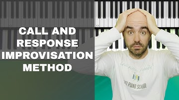 The Call and Response Improvisation Method - Ep. 307