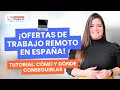 Tutorial: Cómo y dónde conseguir ofertas de trabajo remoto para empresas de España 👀🇪🇸 | Mayo 2024