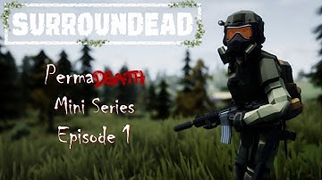 PermaDEATH! SurrounDead Episode 1 miniseries. #letsplay #permadeath #surroundead