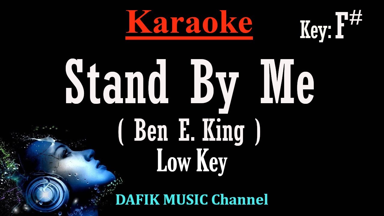 Stand By Me (Karaoke) Ben E.King Low Male Key F /Nada Rendah Pria