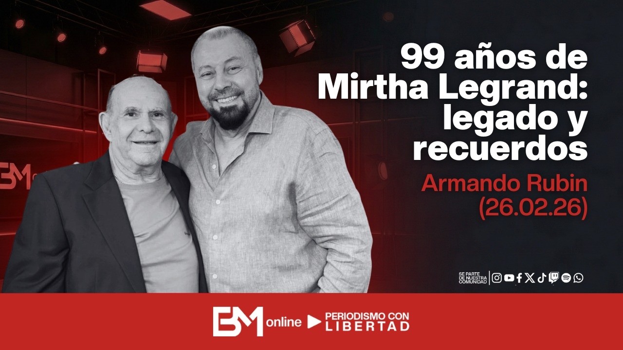 99 años de Mirtha Legrand: legado y recuerdos – Armando Rubín (26.02.26)