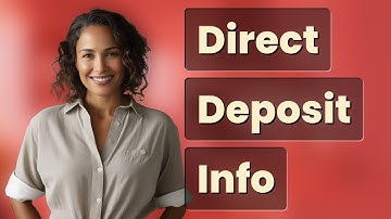 What Details Does Your Employer Need for Direct Deposit?