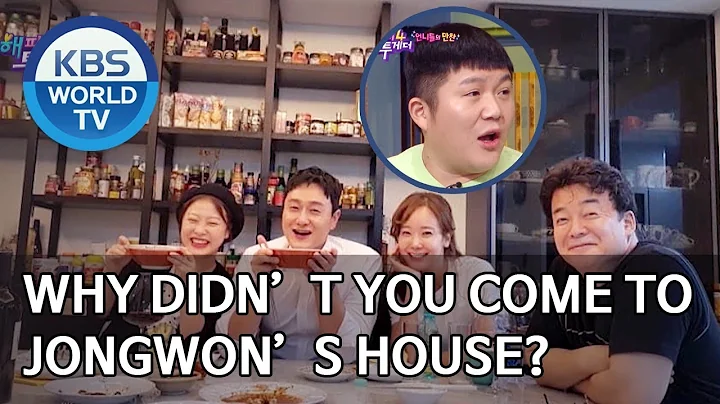 Saeho, why didnt you come to Jongwon & Yujins hous...