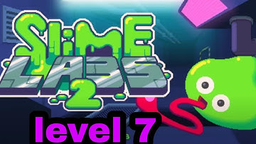 slime labs 2 level 7 | Slime labs 2 level 7 gameplay walkthrough |