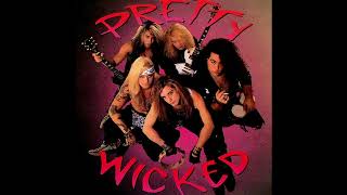 Pretty Wicked - Pretty Wicked Full Album (1992)