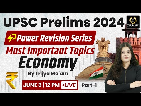 UPSC Prelims 2024 | UPSC Revision Class #2 | Economy Important Topics By Trijya Ma'am