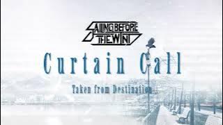 Sailing Before The Wind - Curtain Call (OFFICIAL VISUALIZER)