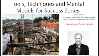 11 Critical Path Part 3, Updating and Recovery, 6 Things you need to know for Project Success