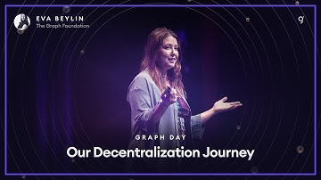 Graph Day 2022 - Our Decentralization Journey, Eva Beylin of The Graph Foundation