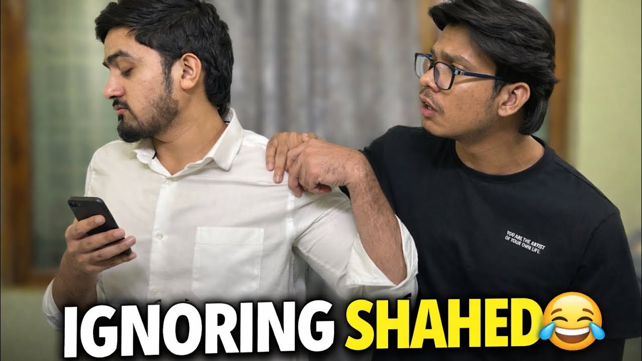 Ignoring Shahed For a Day…😂| Akhri Me Shahed Roodiya…🤣|